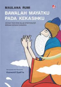 Image of Bawalah Mayatku Pada Kekasihku