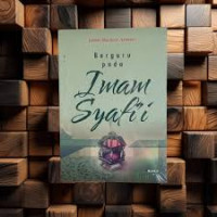 Image of Berguru Pada Imam Syafi'i