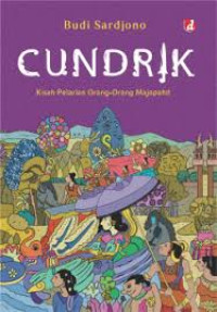Image of CUNDRIK kisah pelarian orang orang majapahit