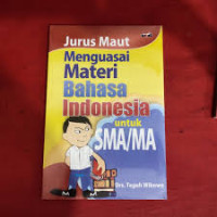 Image of Jurus Maut Menguasai Materi Bahasa Indonesia