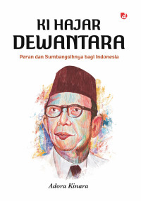Image of KI HAJAR DEWANTARA: PERAN DAN SUMBANGSIHNYA BAGI INDONESIA