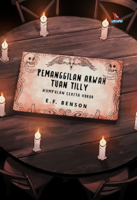 Image of PEMANGGILAN ARWAH TUAN TILLY; KUMPULAN CERITA HOROR