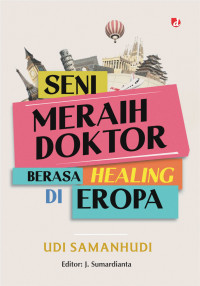 Image of SENI MERAIH DOKTOR BERASA HEALING DI EROPA